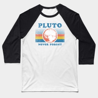 Pluto Never Forget Baseball T-Shirt